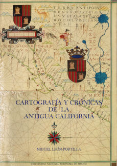 Imagen cubierta: Cartografía y crónicas de la antigua California